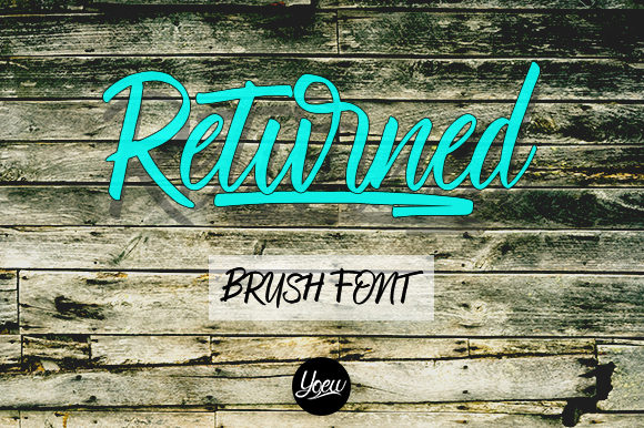 Reviewing Returned: A Brush Pen Font for Authentic Branding